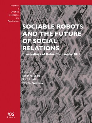 cover image of Sociable Robots and the Future of Social Relations